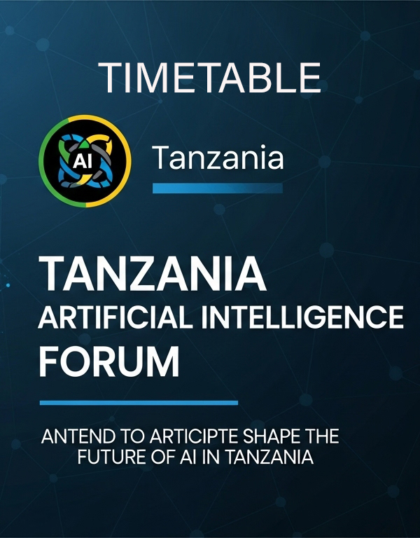 Tanzania Artificial Intelligence Forum 2025  timetable
